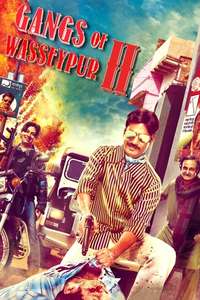 Gangs of Wasseypur - Part 2 - Posters