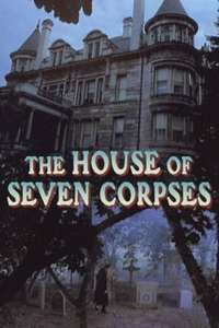 The House of Seven Corpses - Posters