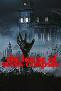 The House of Seven Corpses - Posters