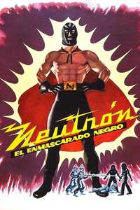 Neutron and the Black Mask - Poster
