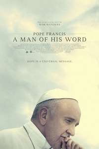Pope Francis: A Man of His Word - Poster