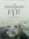 The Field Guide to Evil