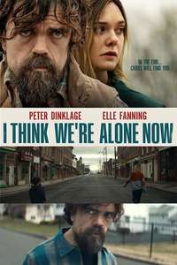 I Think We're Alone Now - Poster