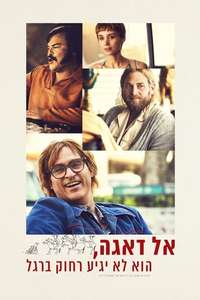 Don't Worry  He Won't Get Far on Foot - Poster