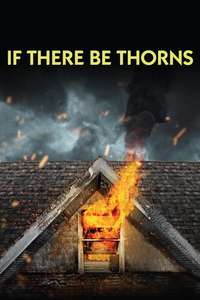 If There Be Thorns - Poster