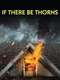 If There Be Thorns