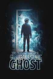 The Strange Case of a Claustrophobic Ghost