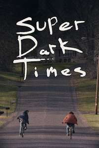 Super Dark Times - Poster