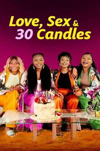 Love  Sex and 30 Candles - Posters