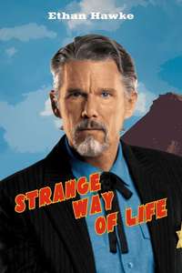 Strange Way of Life - Posters