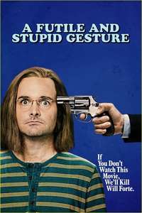 A Futile and Stupid Gesture - Poster