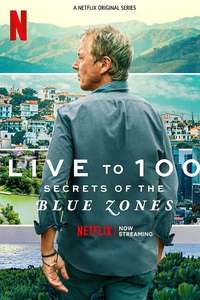 Live to 100: Secrets of the Blue Zones - Posters