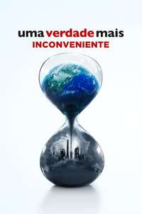 An Inconvenient Sequel: Truth to Power - Poster