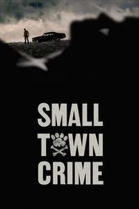 Small Town Crime - Poster