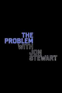 The Problem With Jon Stewart - Posters
