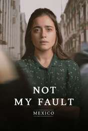 Not My Fault: Mexico