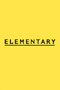 Elementary - Posters