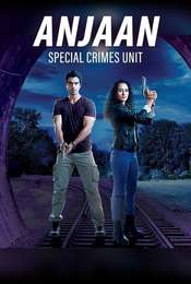 Anjaan: Special Crimes Unit
