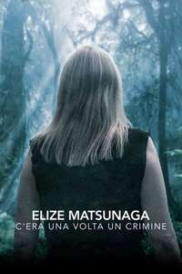 Elize Matsunaga: Once Upon a Crime - Posters