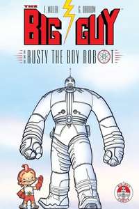 The Big Guy and Rusty the Boy Robot - Poster