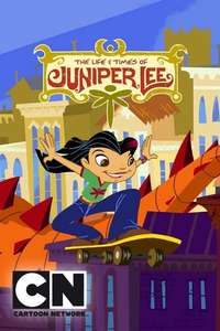 The Life and Times of Juniper Lee - Posters