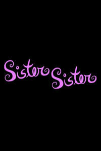 Sister  Sister - Poster