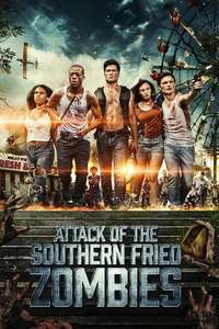 Attack Of The Southern Fried Zombies - Poster