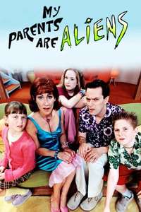 My Parents Are Aliens - Poster