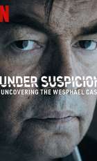 Under Suspicion: Uncovering the Wesphael Case