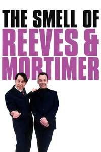 The Smell of Reeves and Mortimer - Poster