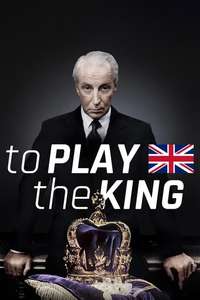 To Play the King - Poster