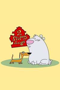 2 Stupid Dogs - Poster