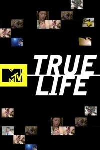 True Life - Poster