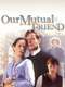 Our Mutual Friend : Season 1