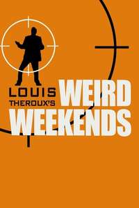 Louis Theroux's Weird Weekends - Poster