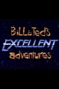 Bill & Ted's Excellent Adventures - Poster