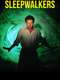Sleepwalkers : Season 1