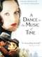 A Dance to the Music of Time