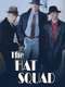 The Hat Squad : Season 1