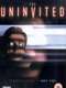 The Uninvited