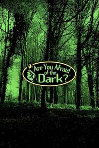 Are You Afraid of the Dark? - Poster