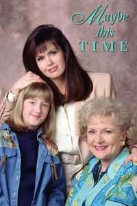 Maybe This Time - Poster