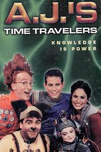 A.J.'s Time Travelers - Poster