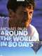 Michael Palin: Around the World in 80 Days