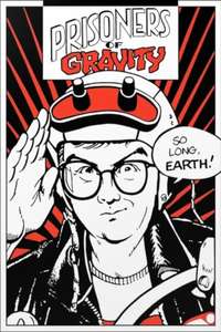 Prisoners of Gravity - Poster