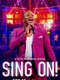 Sing On!