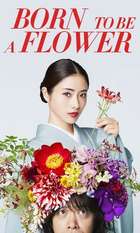 Born to be a Flower