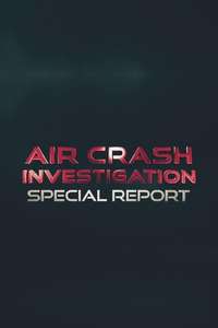 Air Crash Investigation: Special Report - Posters