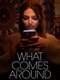 What Comes Around