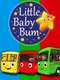 Little Baby Bum: Nursery Rhyme Friends